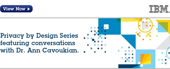 Privacy by Design Series featuring conversations with Dr. Ann Cavoukian